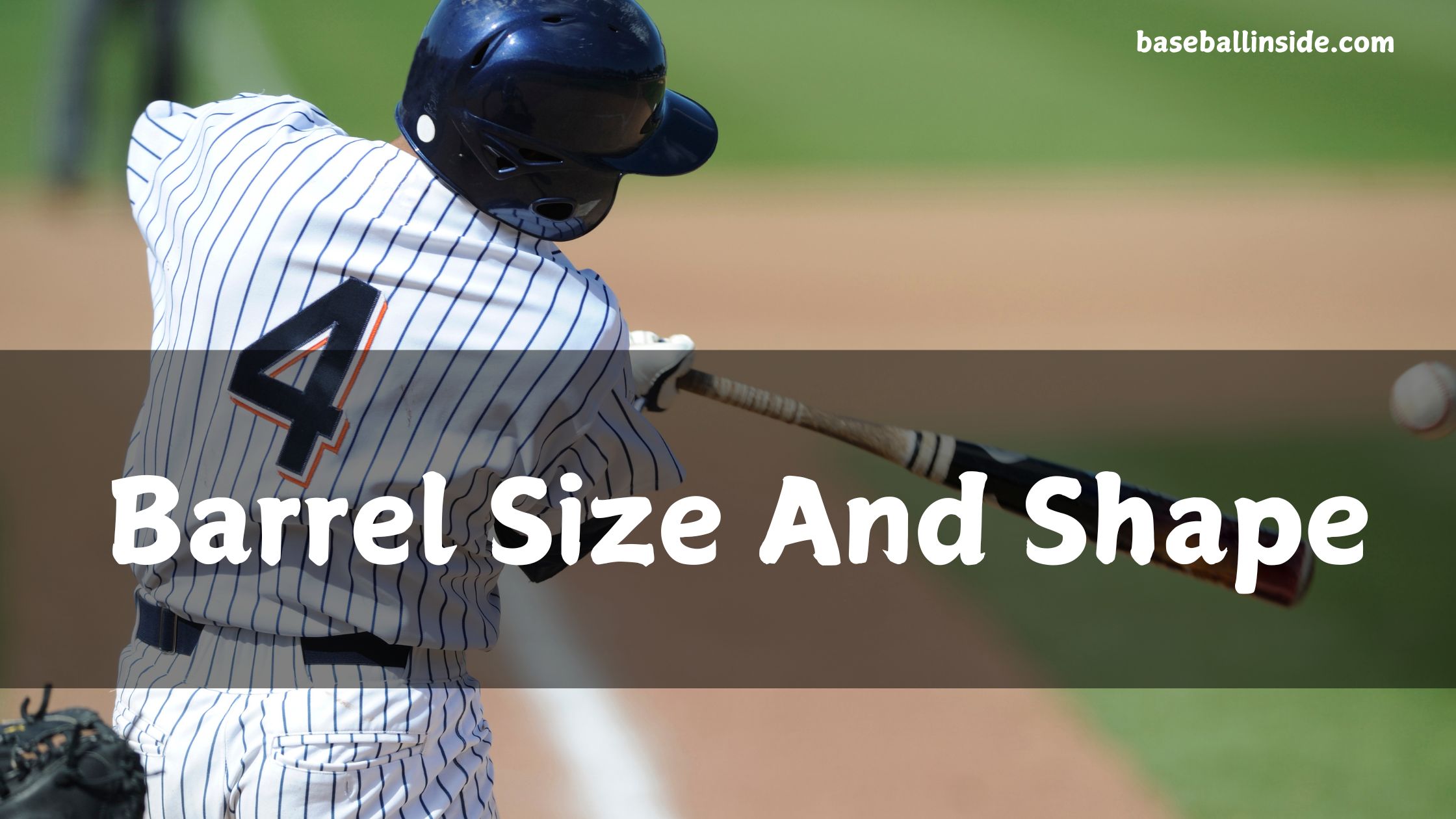 Barrel Size And Shape