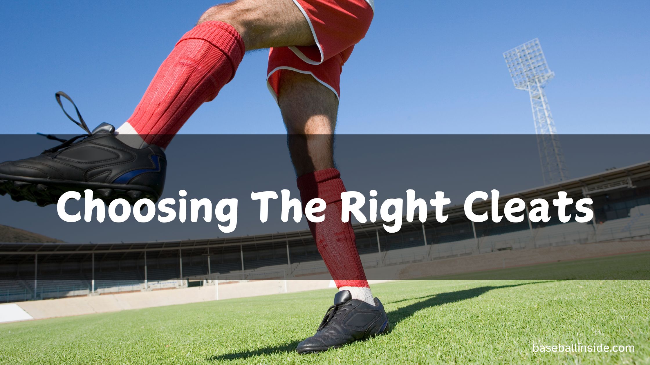 Choosing The Right Cleats