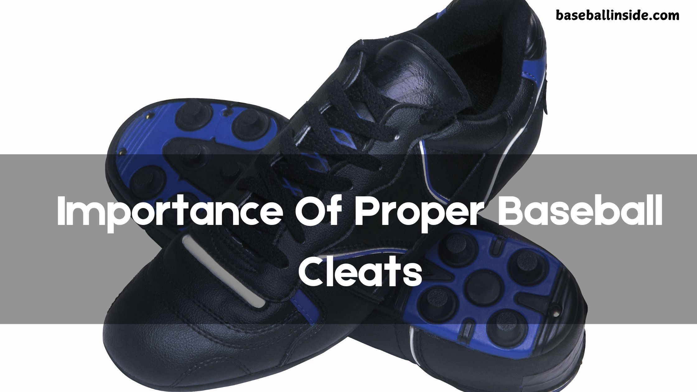 Importance Of Proper Baseball Cleats