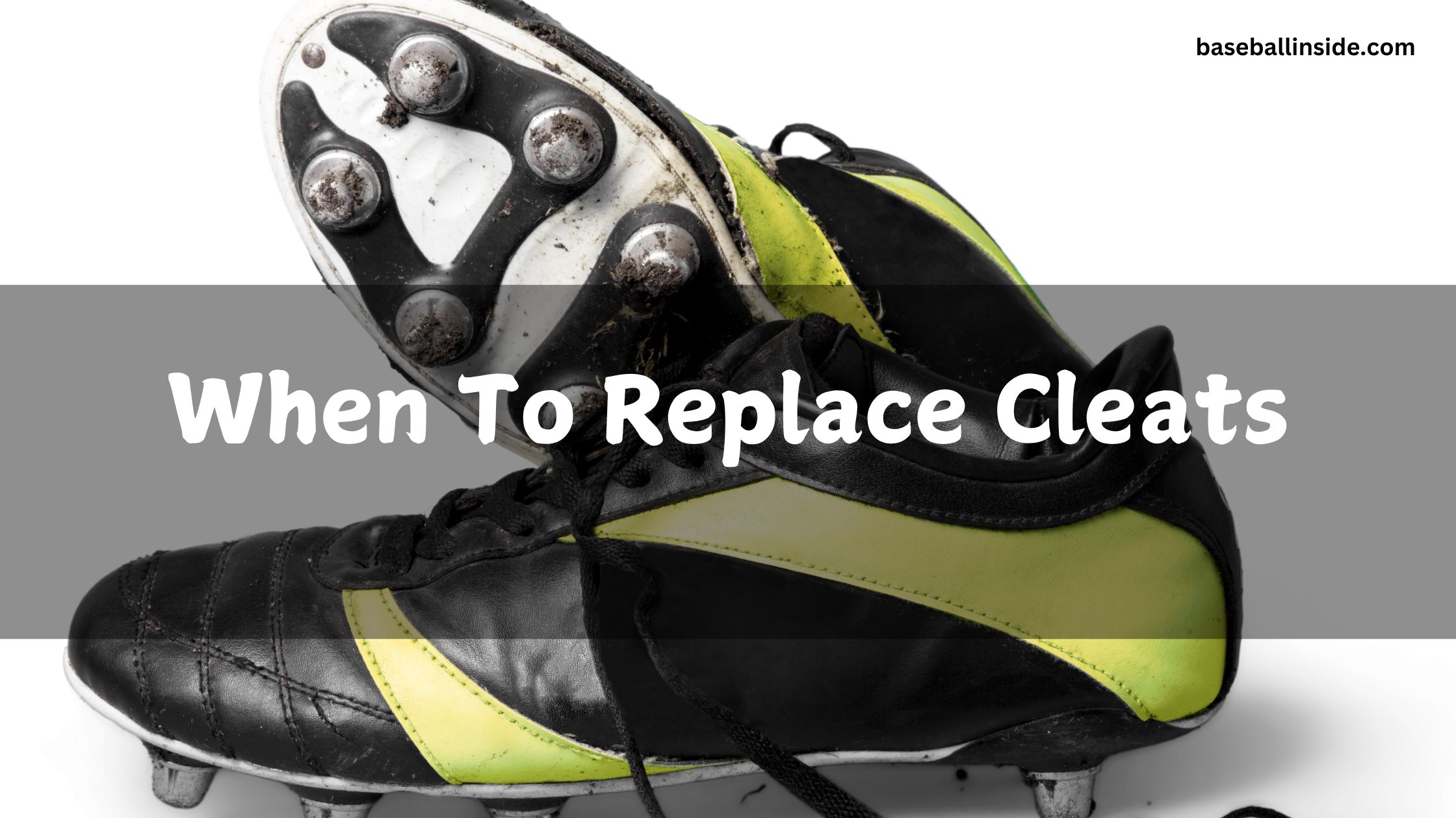 When To Replace Cleats